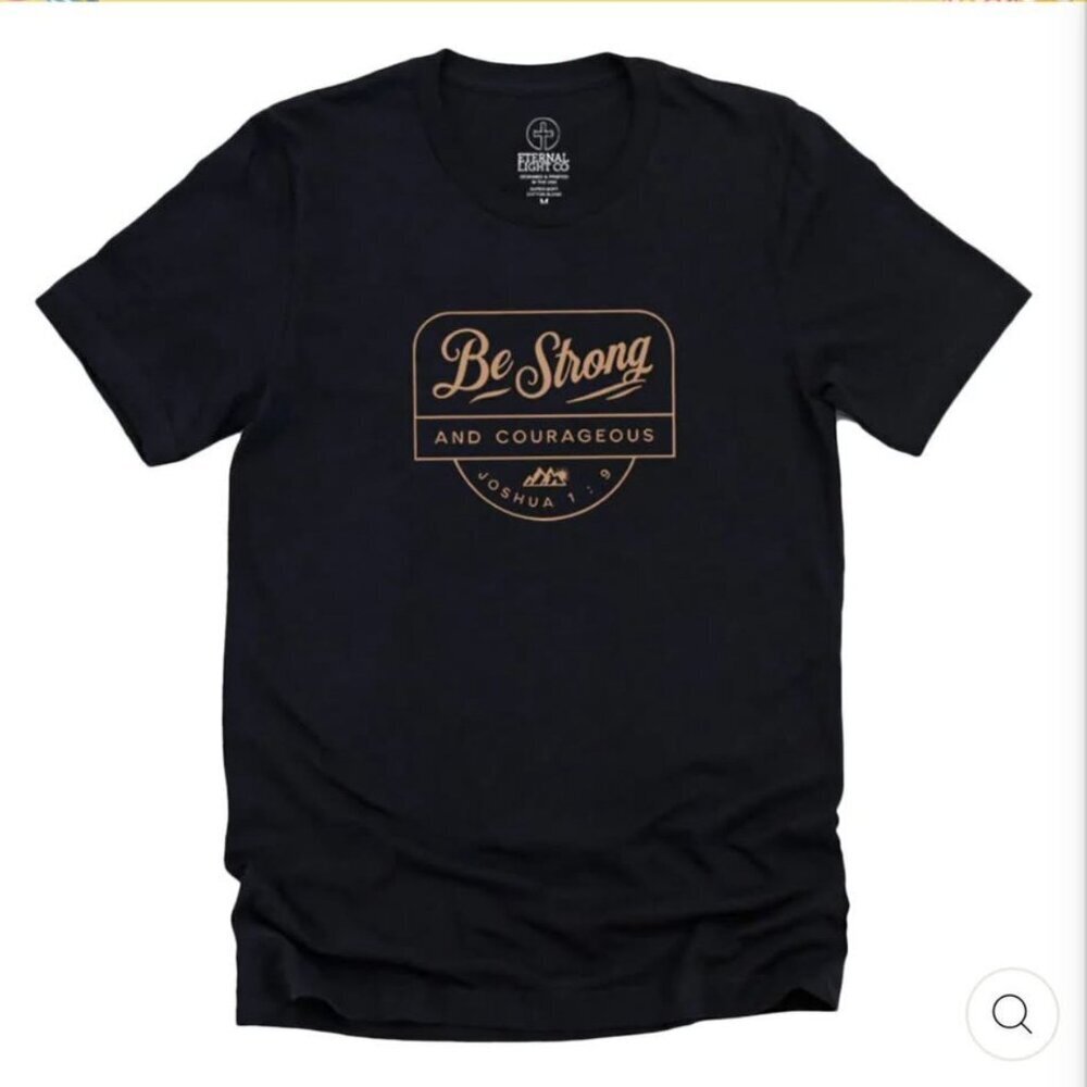 Be Strong Joshua 1:9 Size XL Gildan Eternal Light T-Shirt